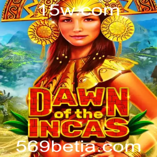 DawnoftheIncas: Um Mergulho no Fascinante Mundo dos Incas e Aventura com 569bet